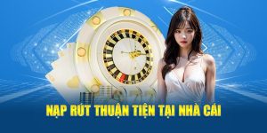 nap-rut-thuan-tien-tai-nha-cai